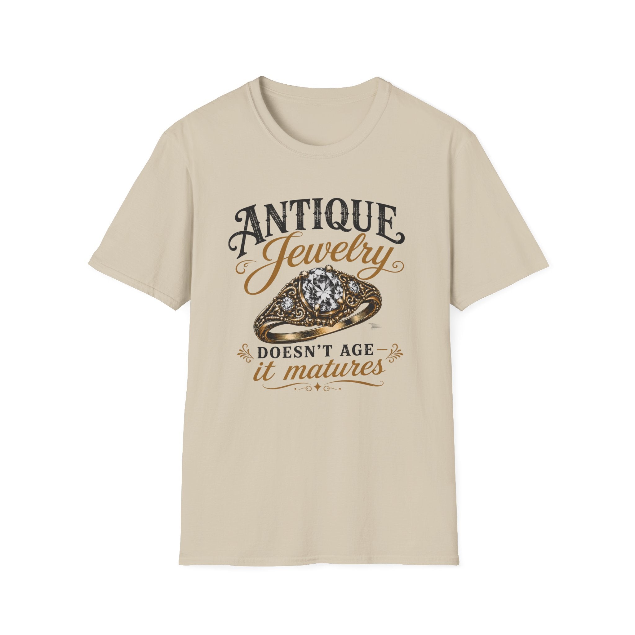 Antique Jewelry Doesn't Age It Matures-T-Shirt