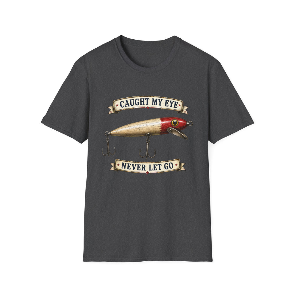 Caught My Eye Never Let Go-T-Shirt