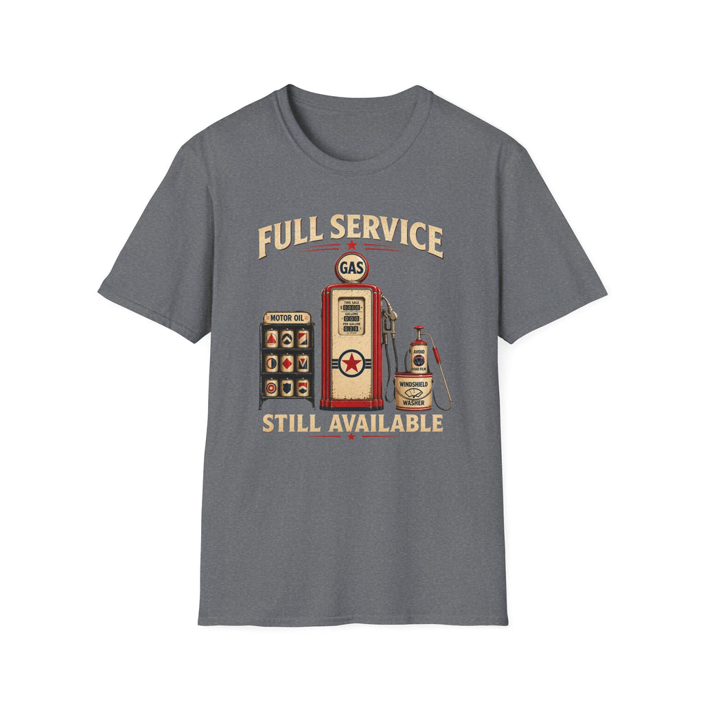 Full Service Still Available-T-Shirt