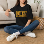 Quality Never Goes Out of Style-Finder Series-T-Shirt