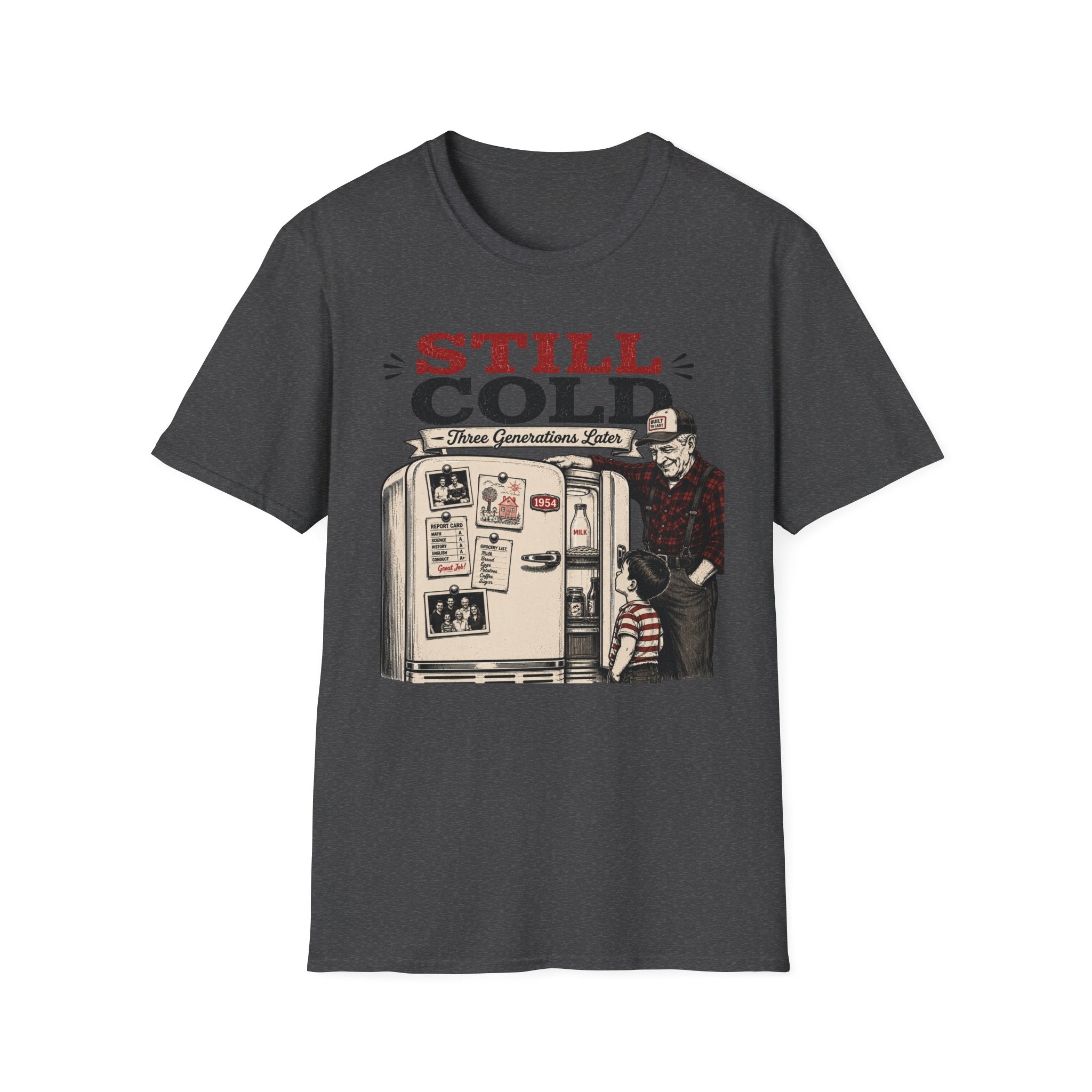 Still Cold -T-Shirt