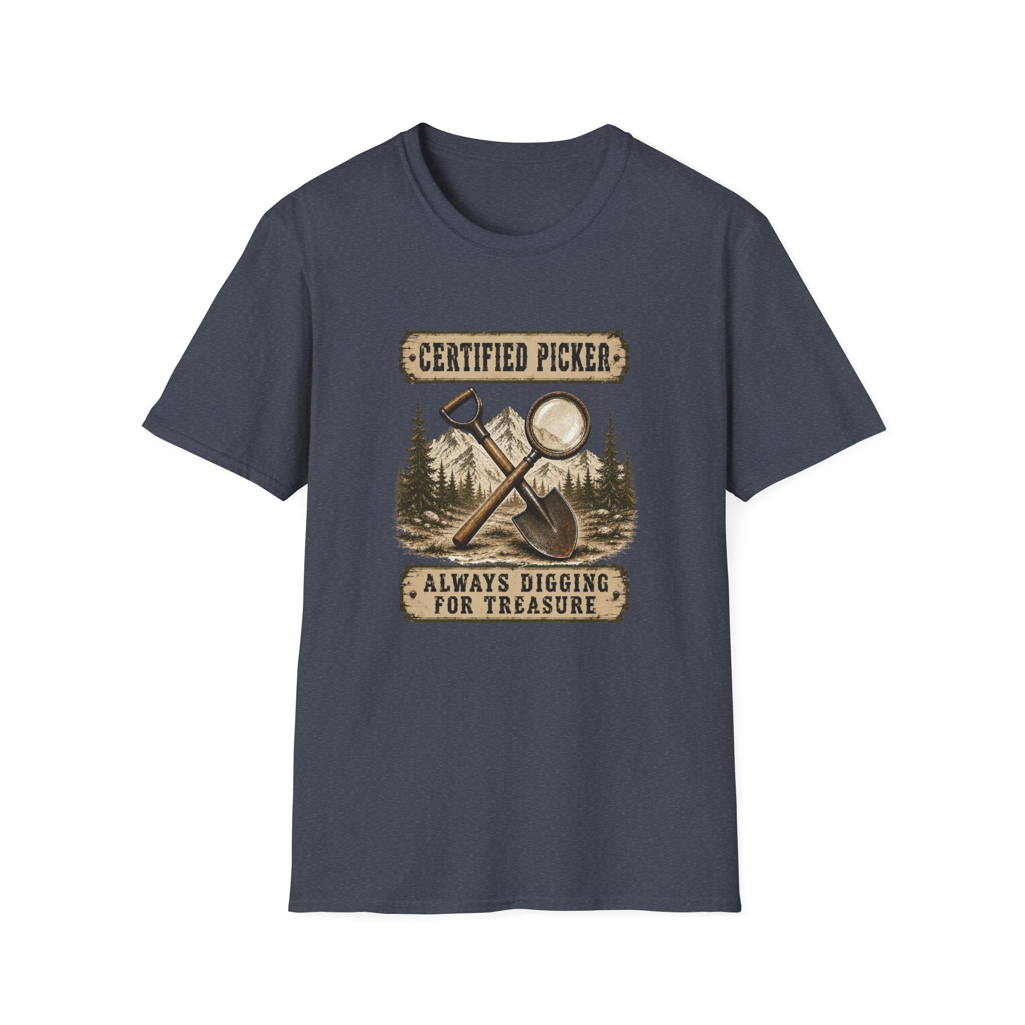 Certified Picker Always Digging for Treasure-T-Shirt