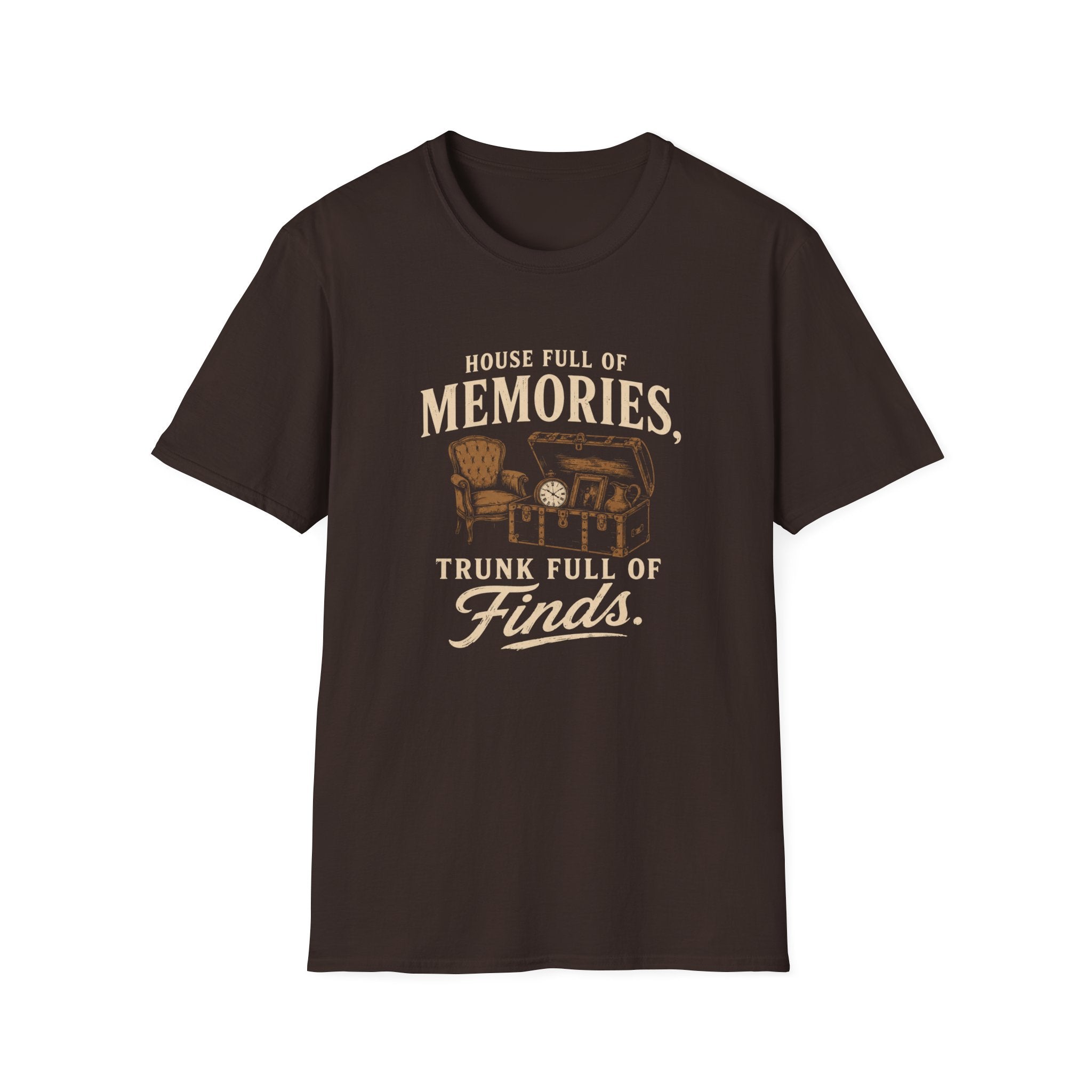 House Full of Memories Trunk Full of Finds-T-Shirt