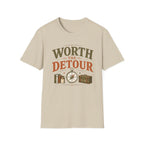 Worth The Detour-T-Shirt