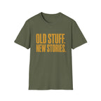 Old Stuff New Stories-T-Shirt