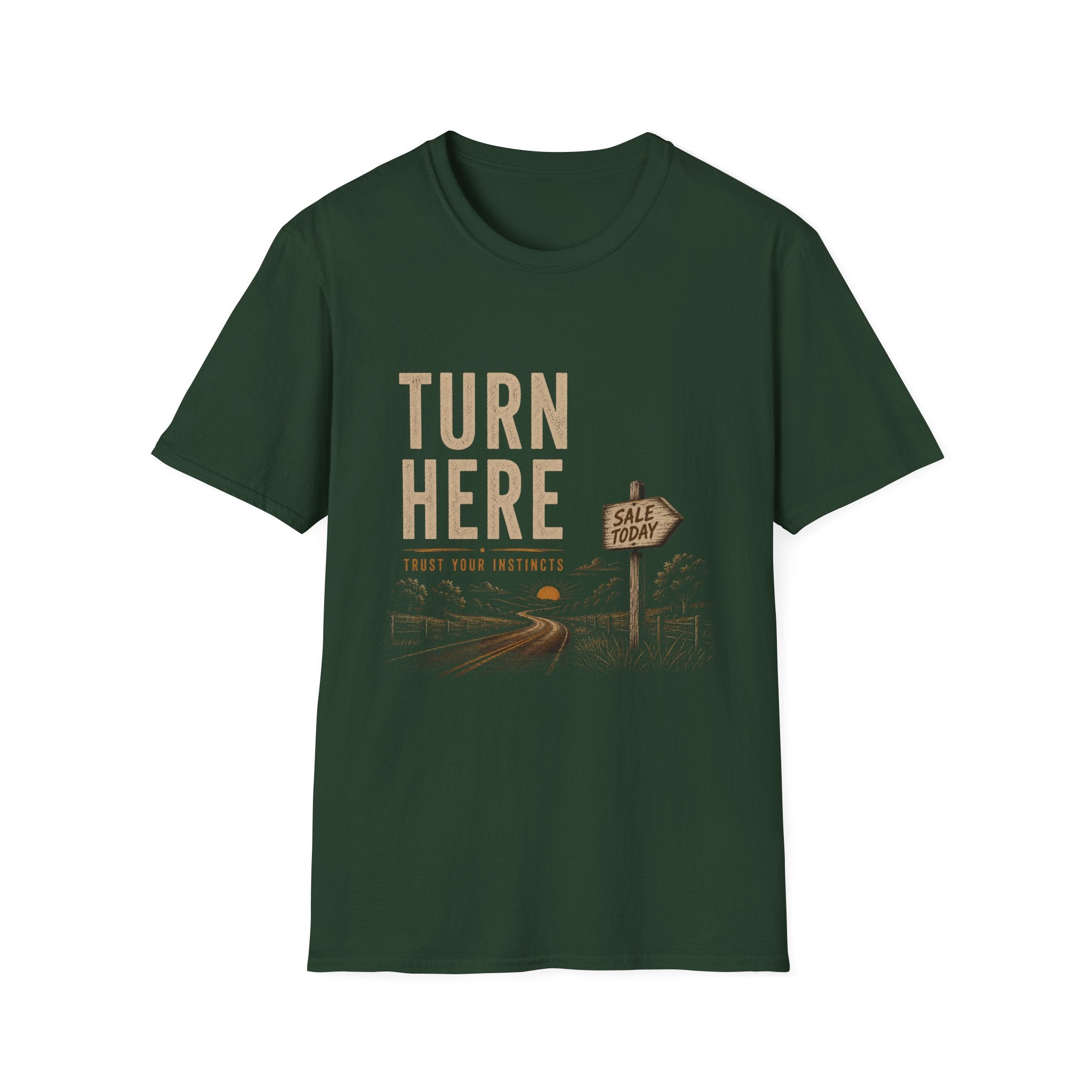 Turn Here Trust Your Instincts-T-Shirt