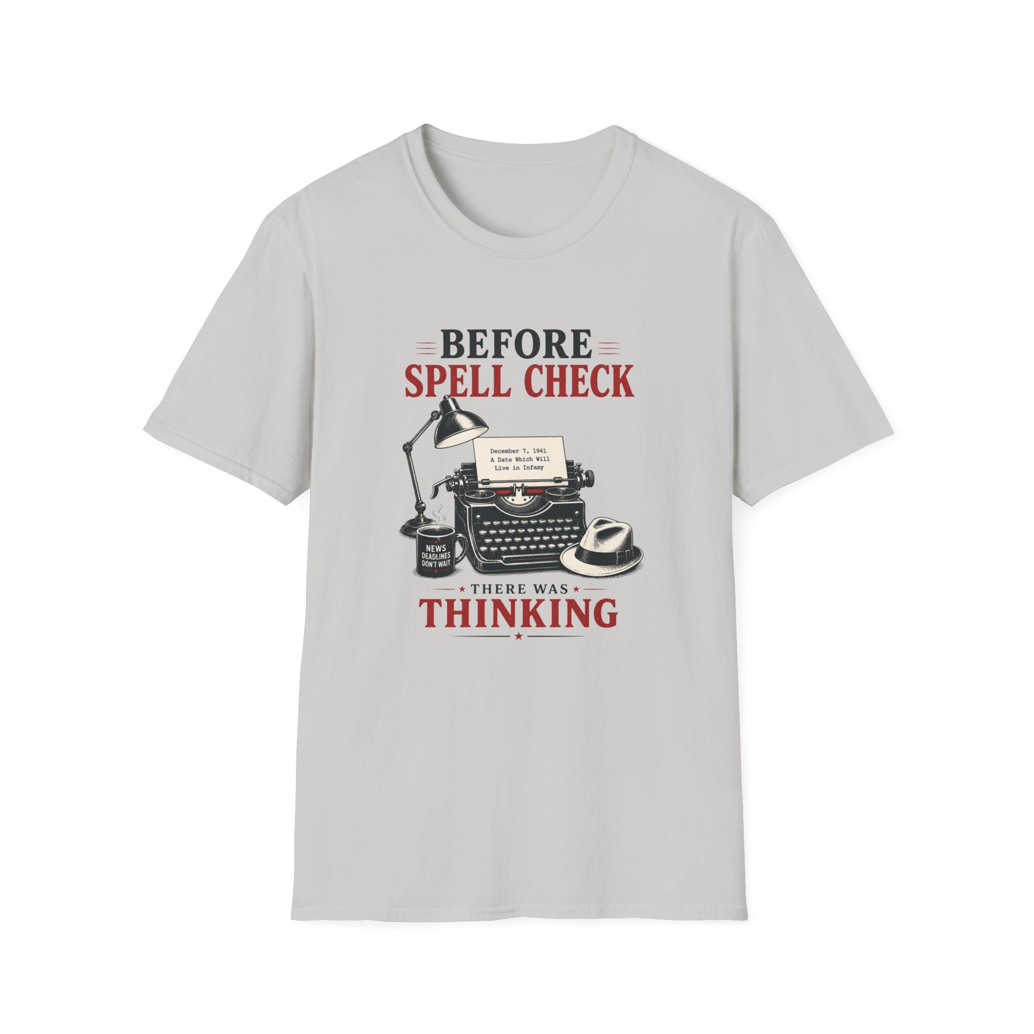 Before Spell Check There Was Thinking-T-Shirt