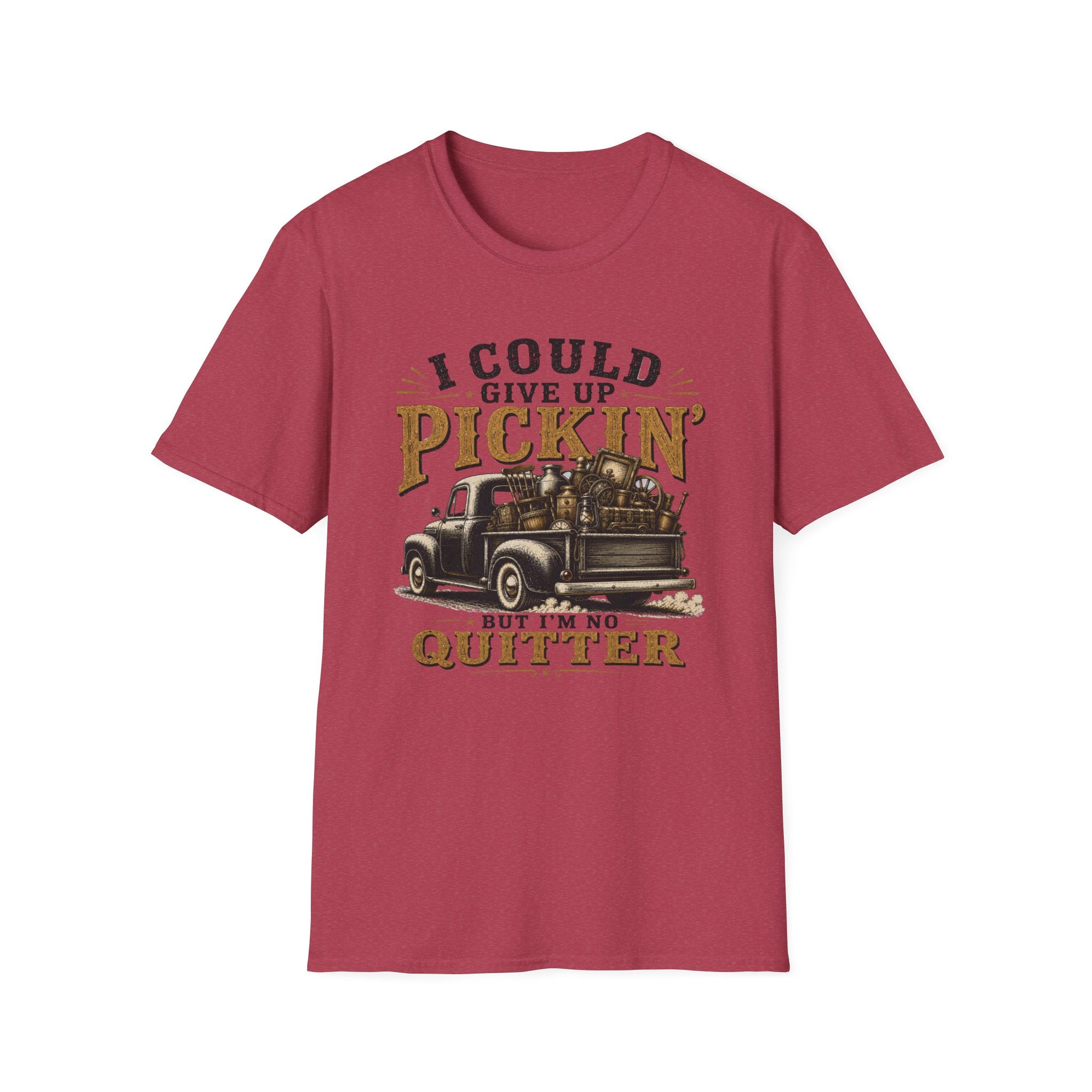 I Could Give Up Pickin' But I'm No Quitter-T-Shirt