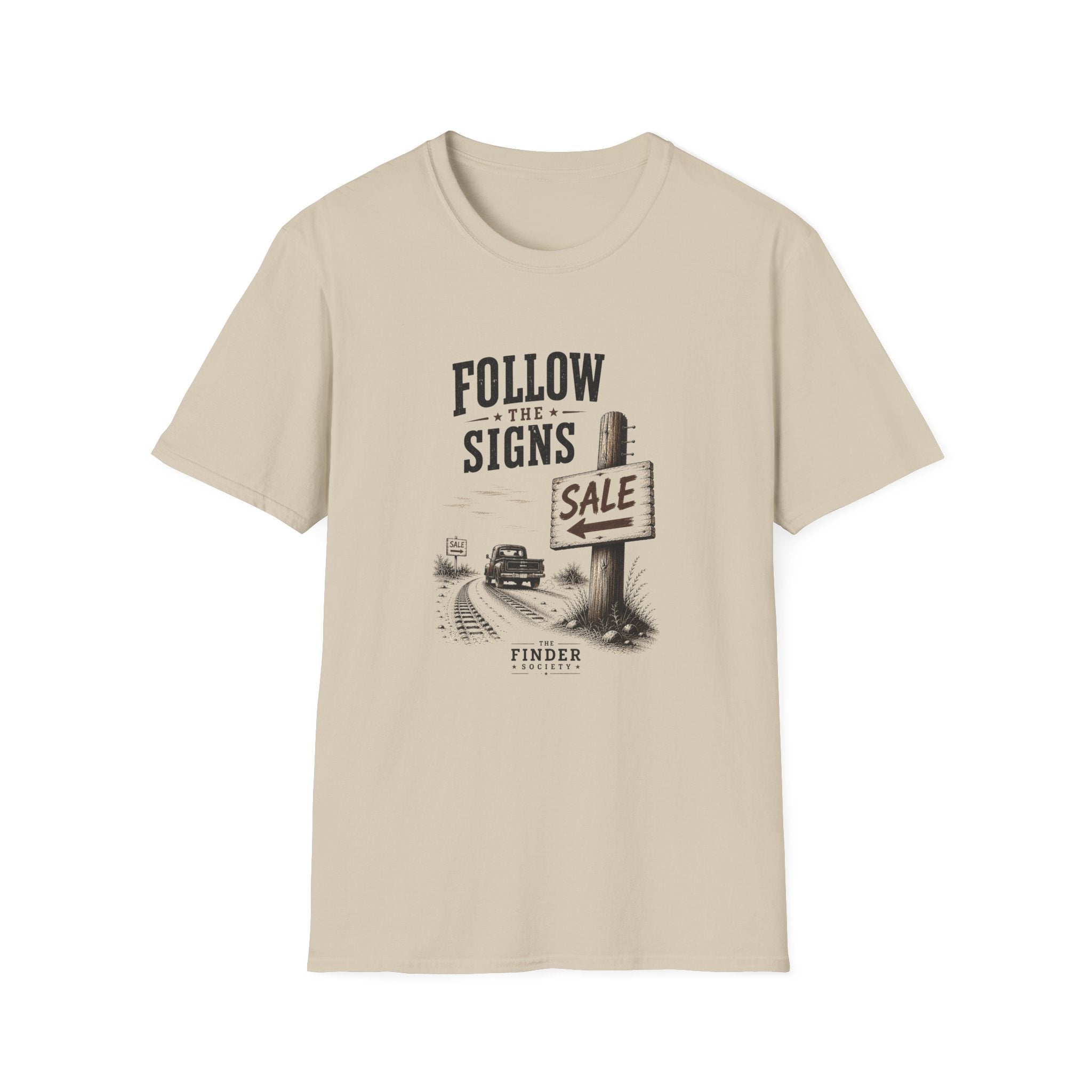 Follow The Signs -T-Shirt