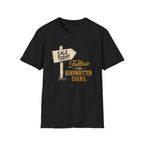 Follow The Handwritten Signs-T-Shirt