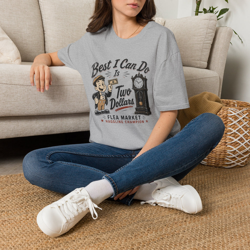 Best I Can Do Is Two Dollars-T-Shirt