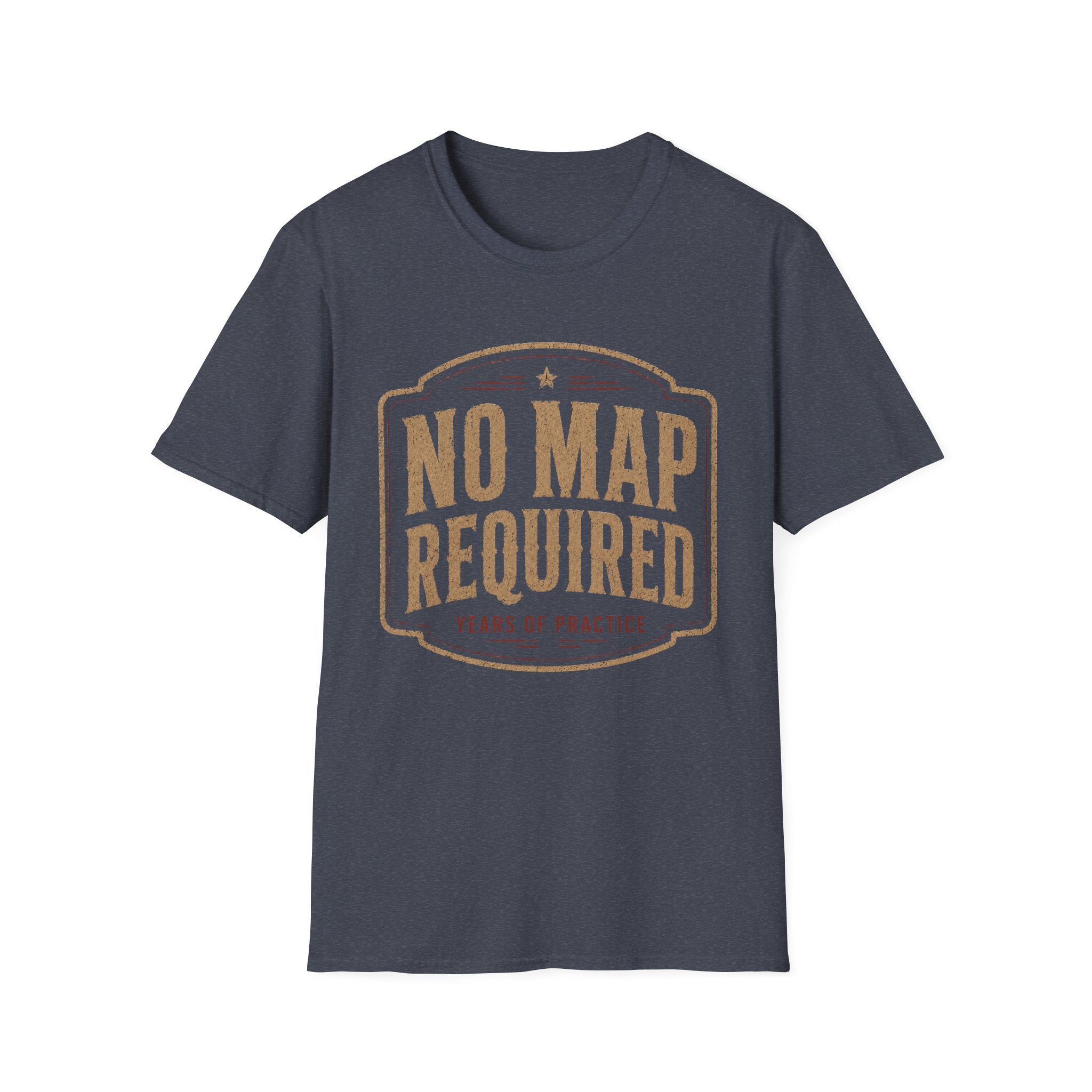 No Map Required Years Of Practice -T-Shirt