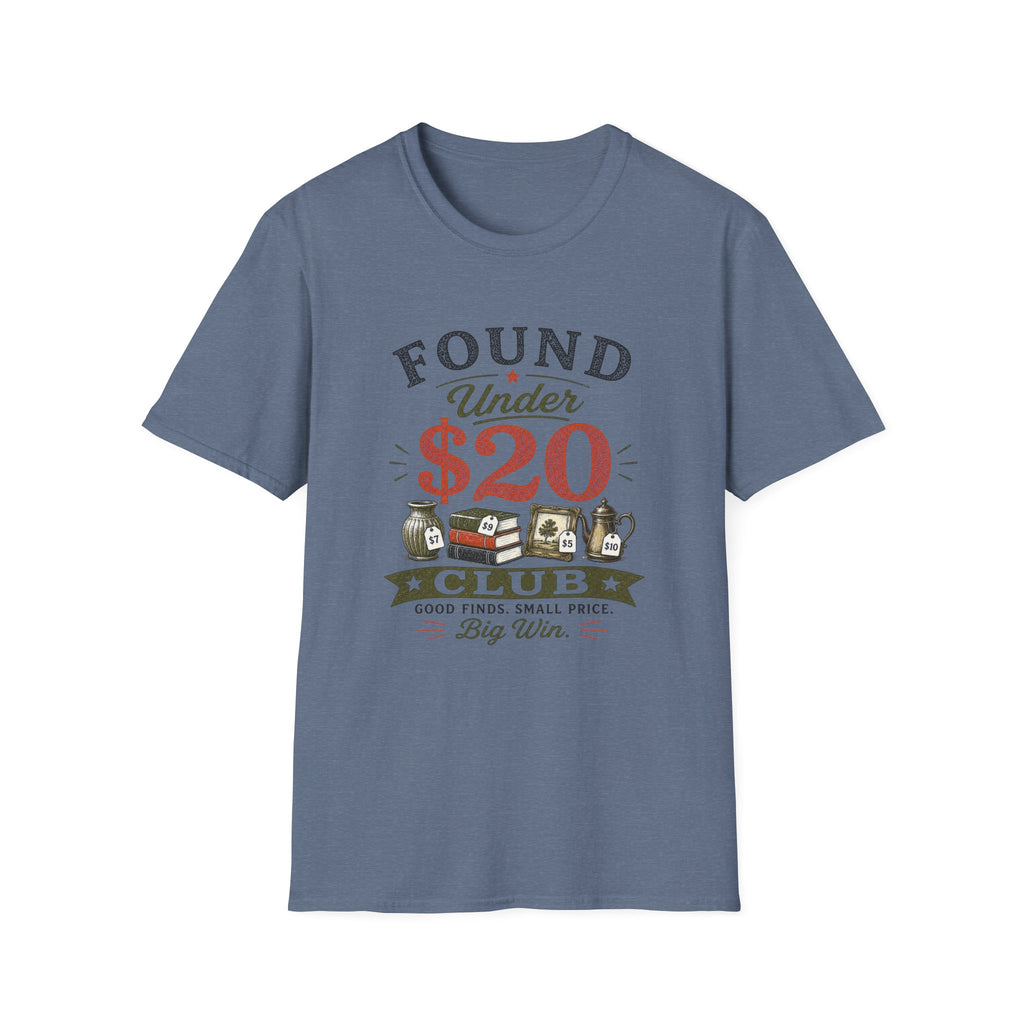 Found Under $20 Club-T-Shirt