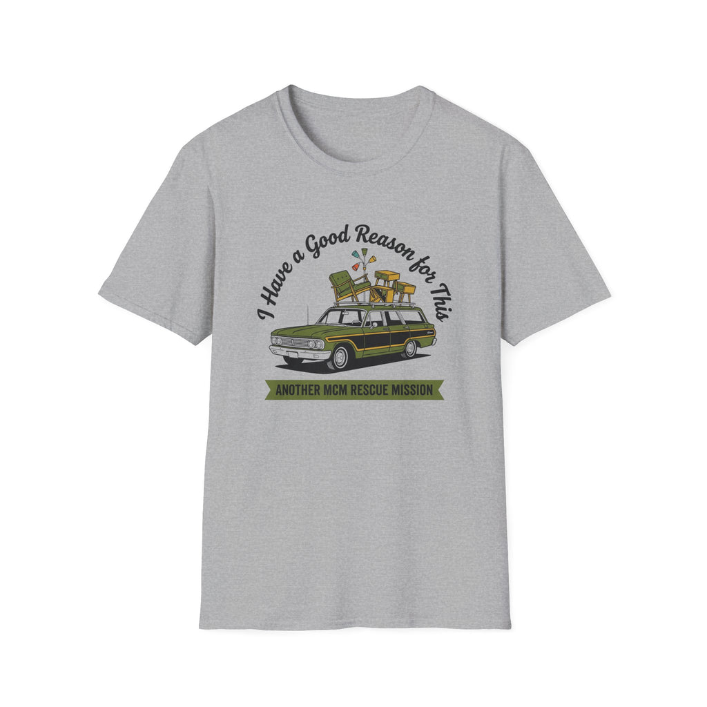 I Have A Good Reason For This -MCM- T-Shirt