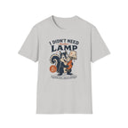I Didn't Need Another Lamp-Finder Series-T-Shirt