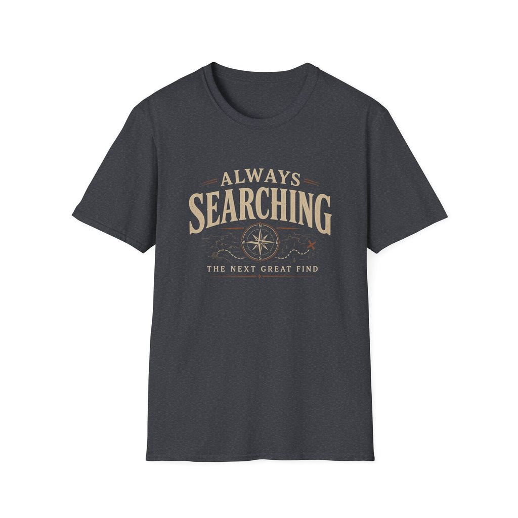 Always Searching-T-Shirt