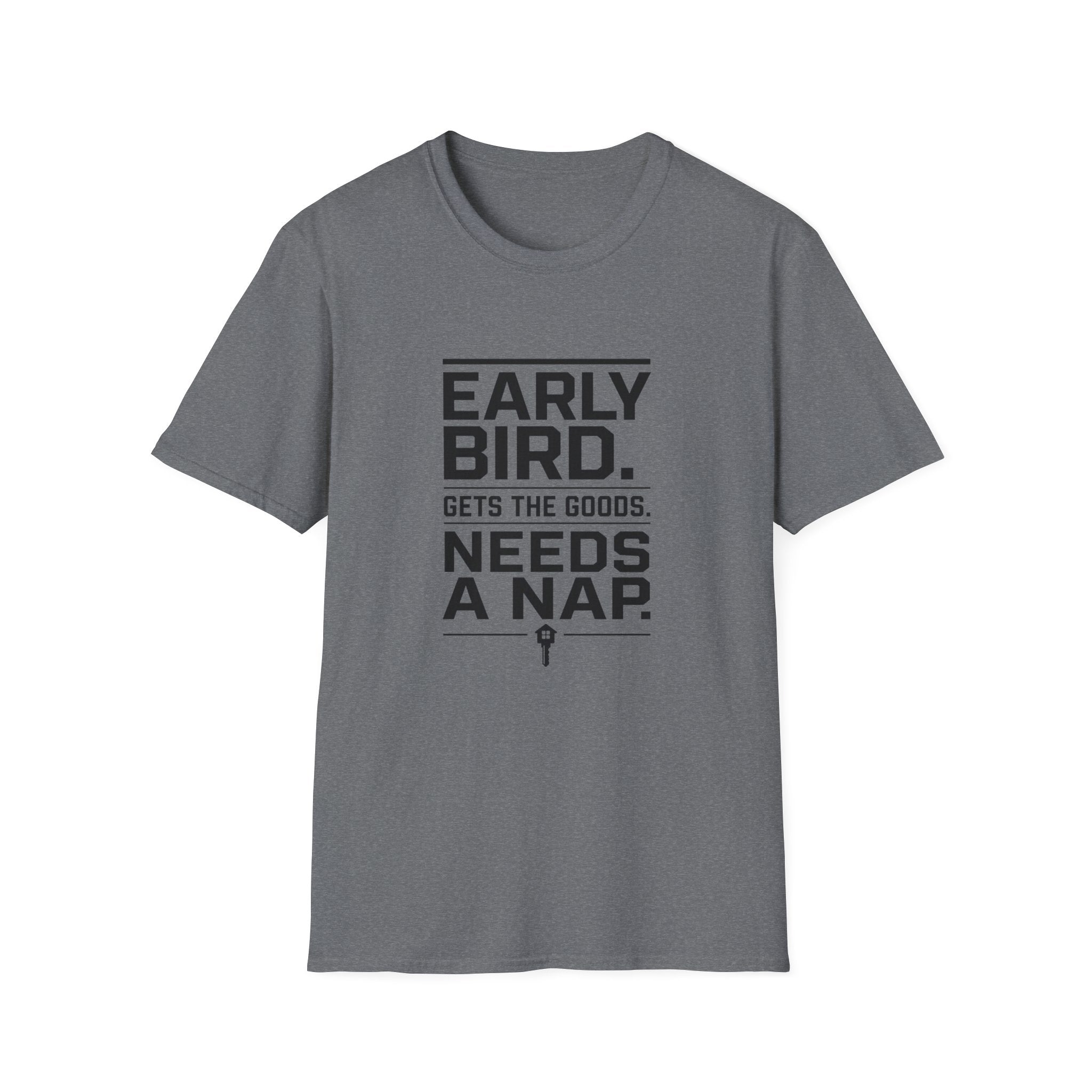 Early Bird Needs A Nap -T-Shirt