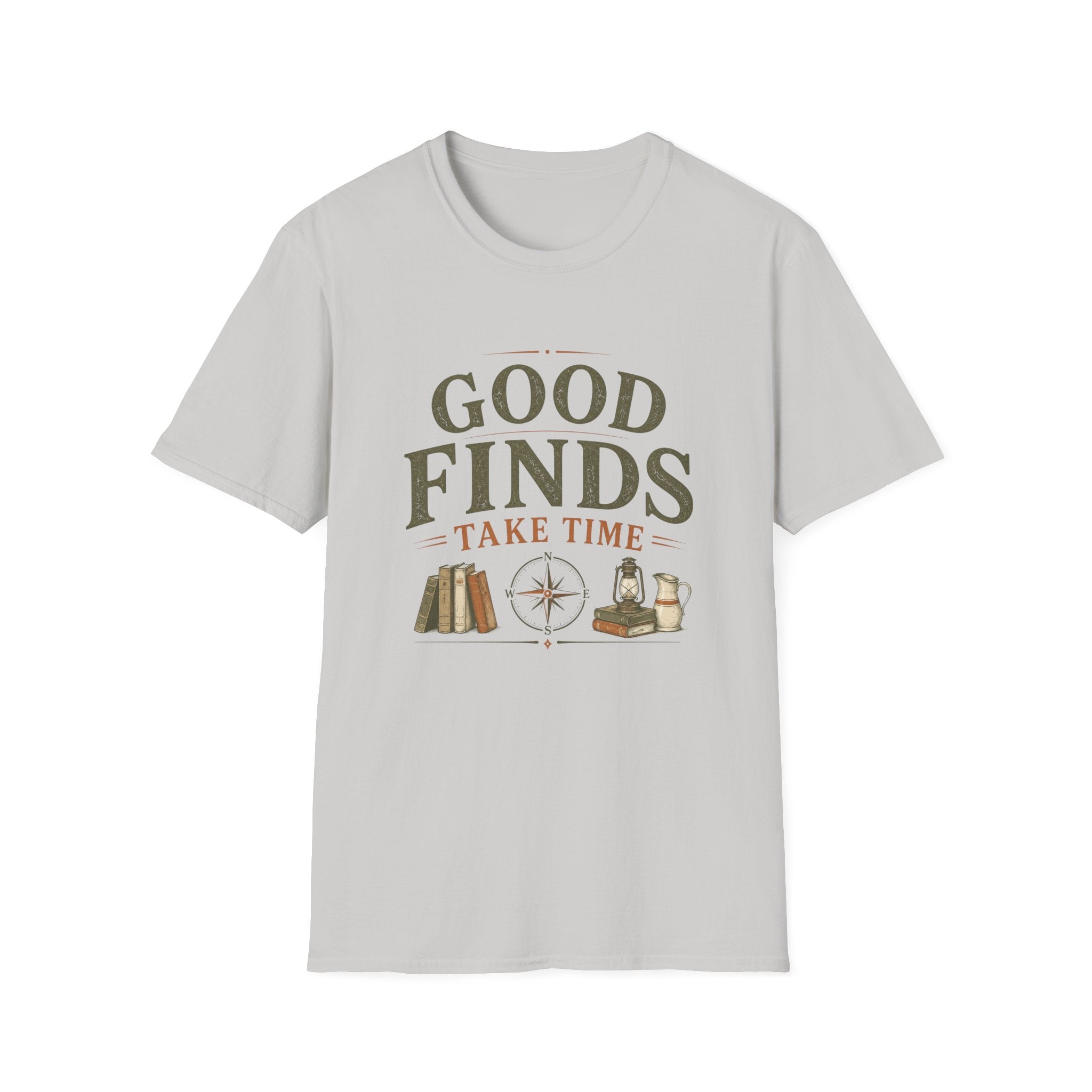 Good Finds Take Time-T-Shirt