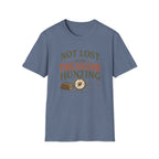 Not Lost Just Treasure Hunting-T-Shirt