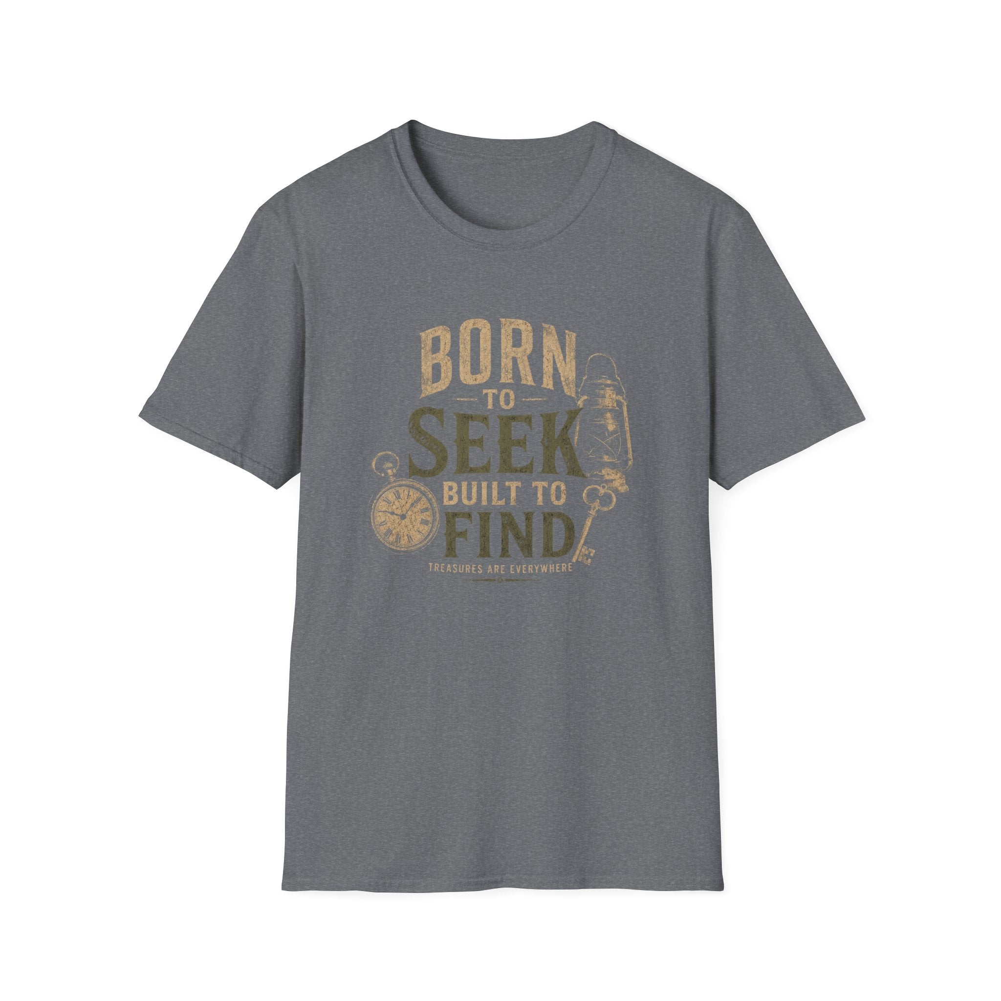 Born to Seek Built to Find-T-Shirt