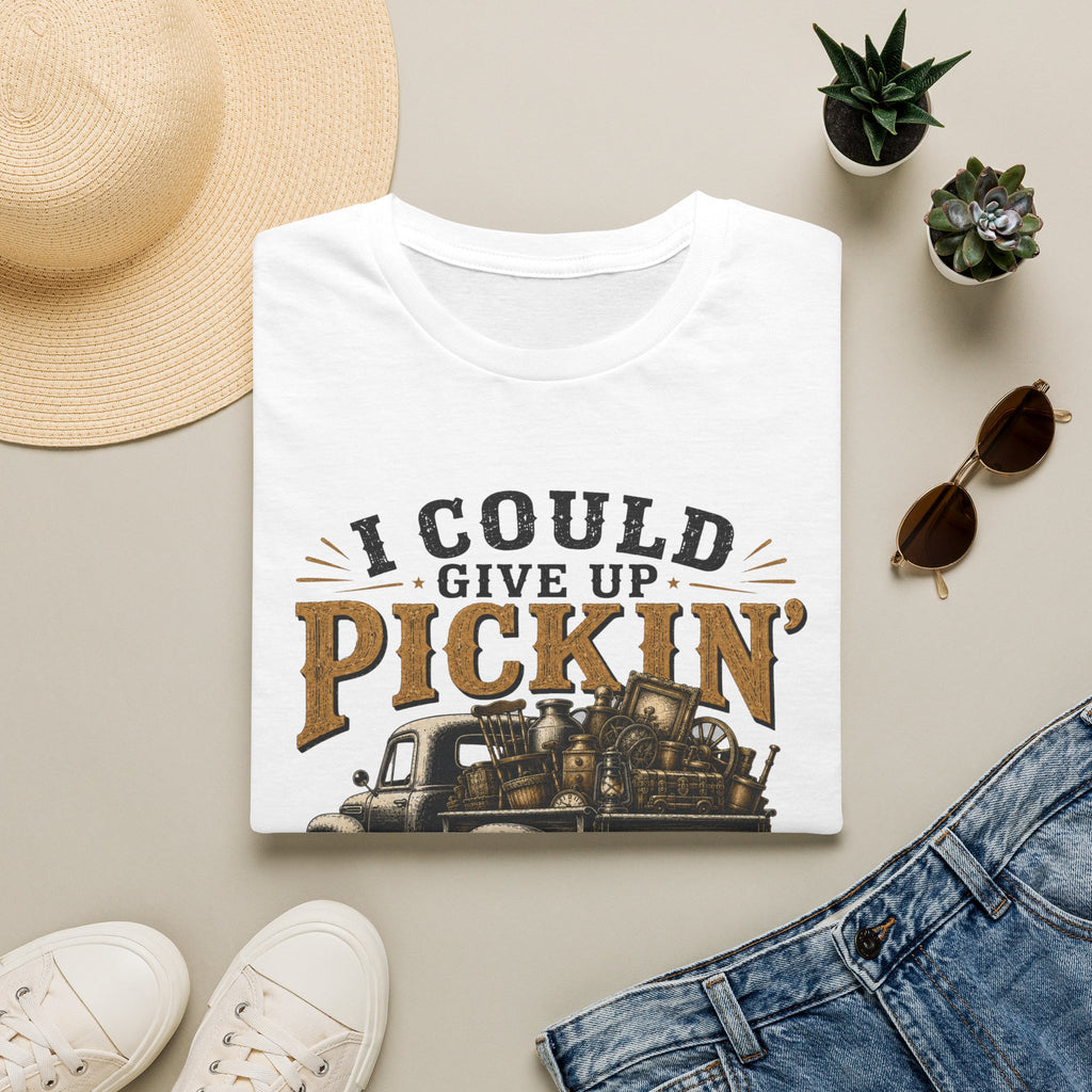 I Could Give Up Pickin' But I'm No Quitter-T-Shirt