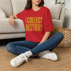 I Collect History-Typo-T-Shirt