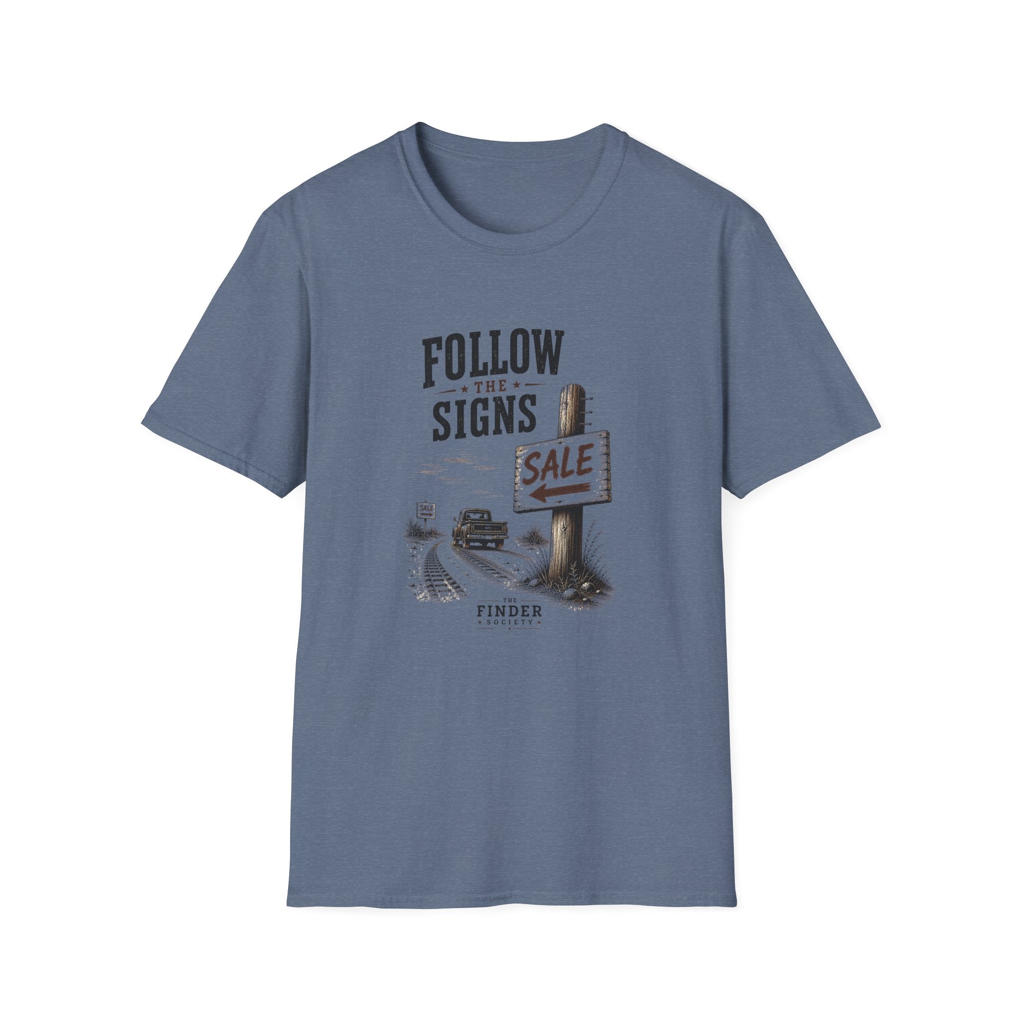 Follow The Signs -T-Shirt