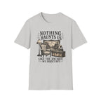 Nothing Haunts Us Like The Antique We Didn't Buy-T-Shirt