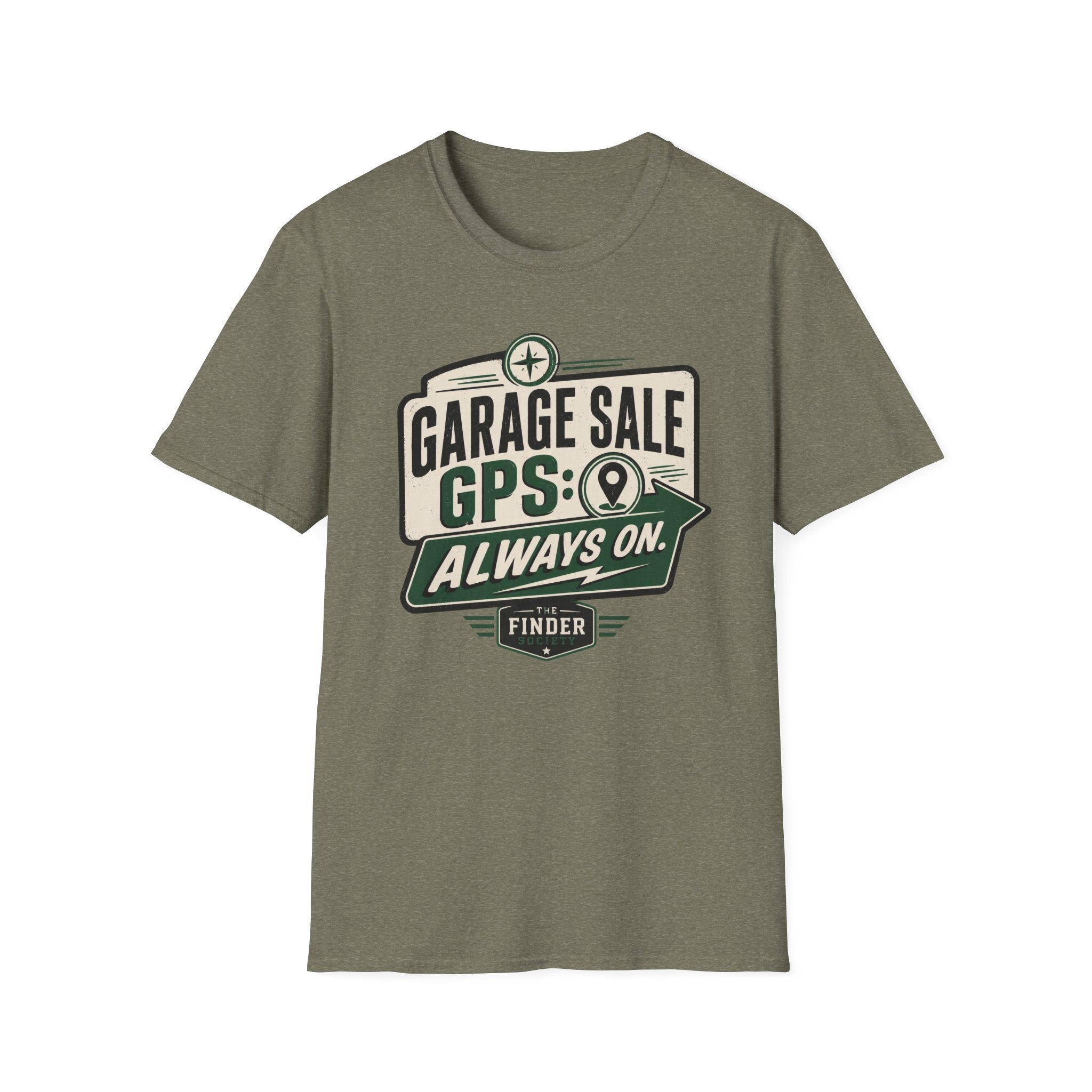 Garage Sale GPS: Always On-T-Shirt
