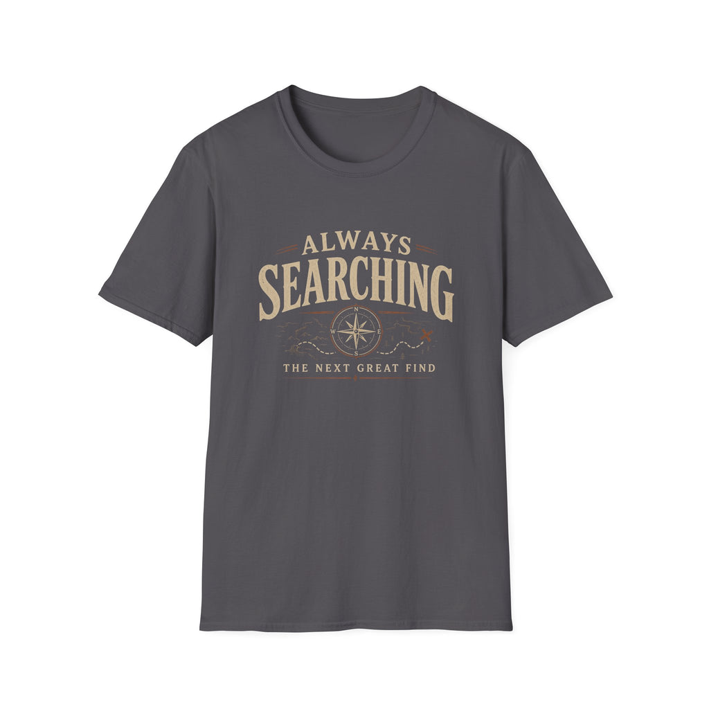Always Searching-T-Shirt