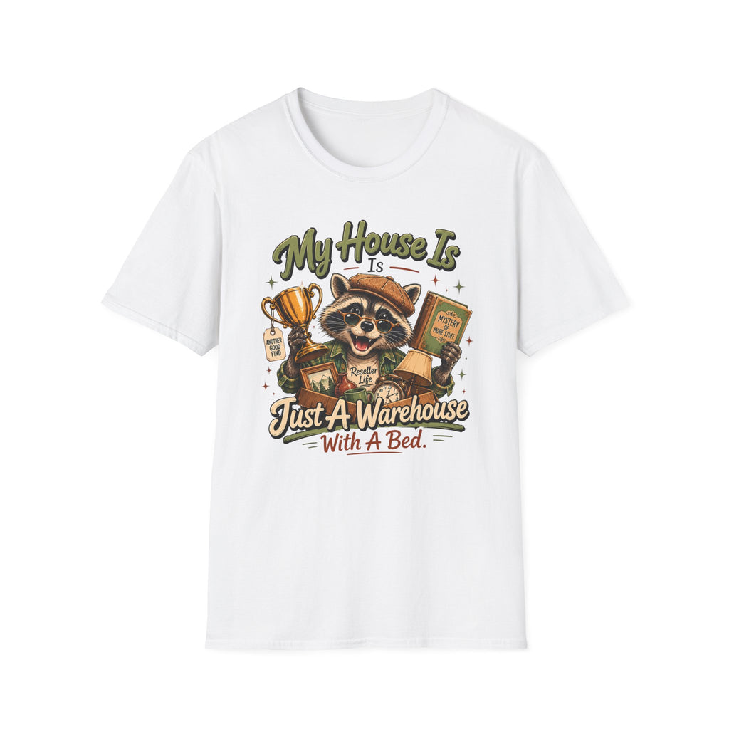 My House Is Just A Warehouse-T-Shirt