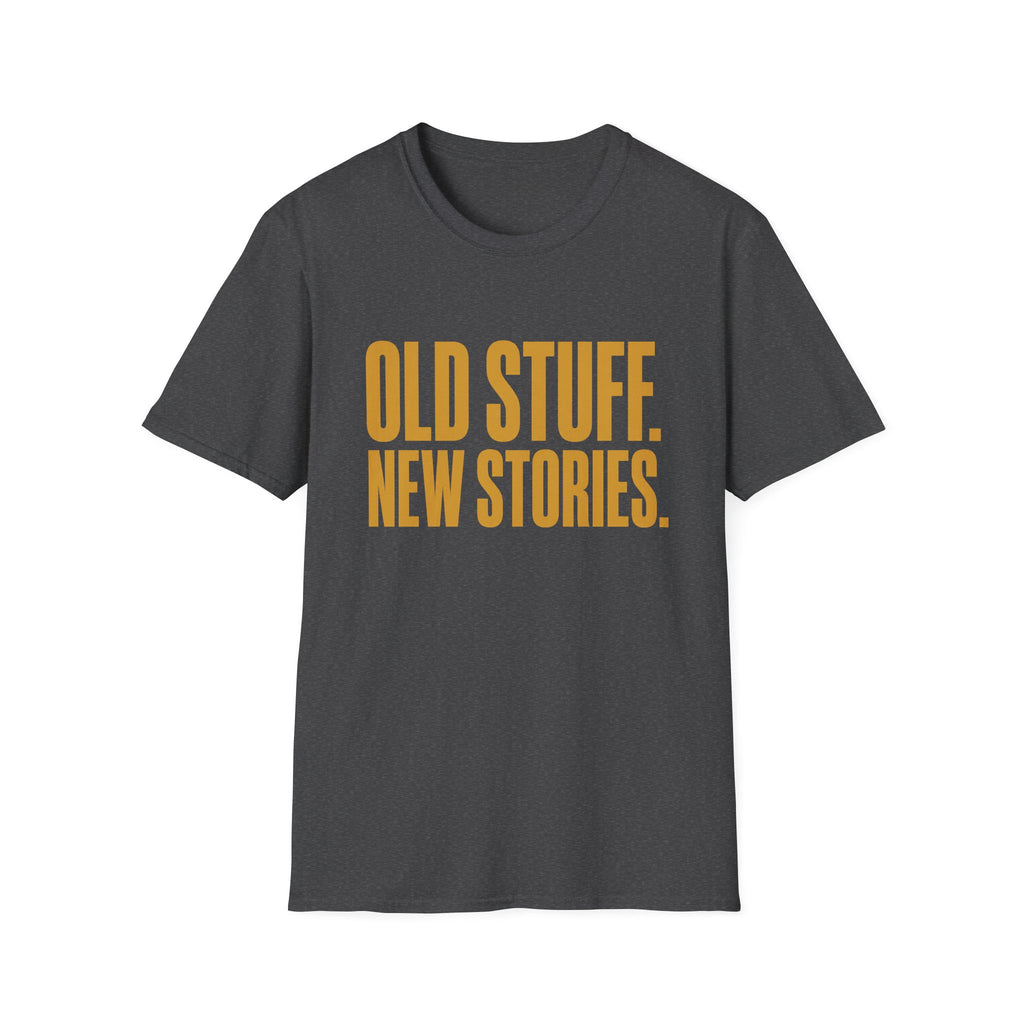 Old Stuff New Stories-T-Shirt