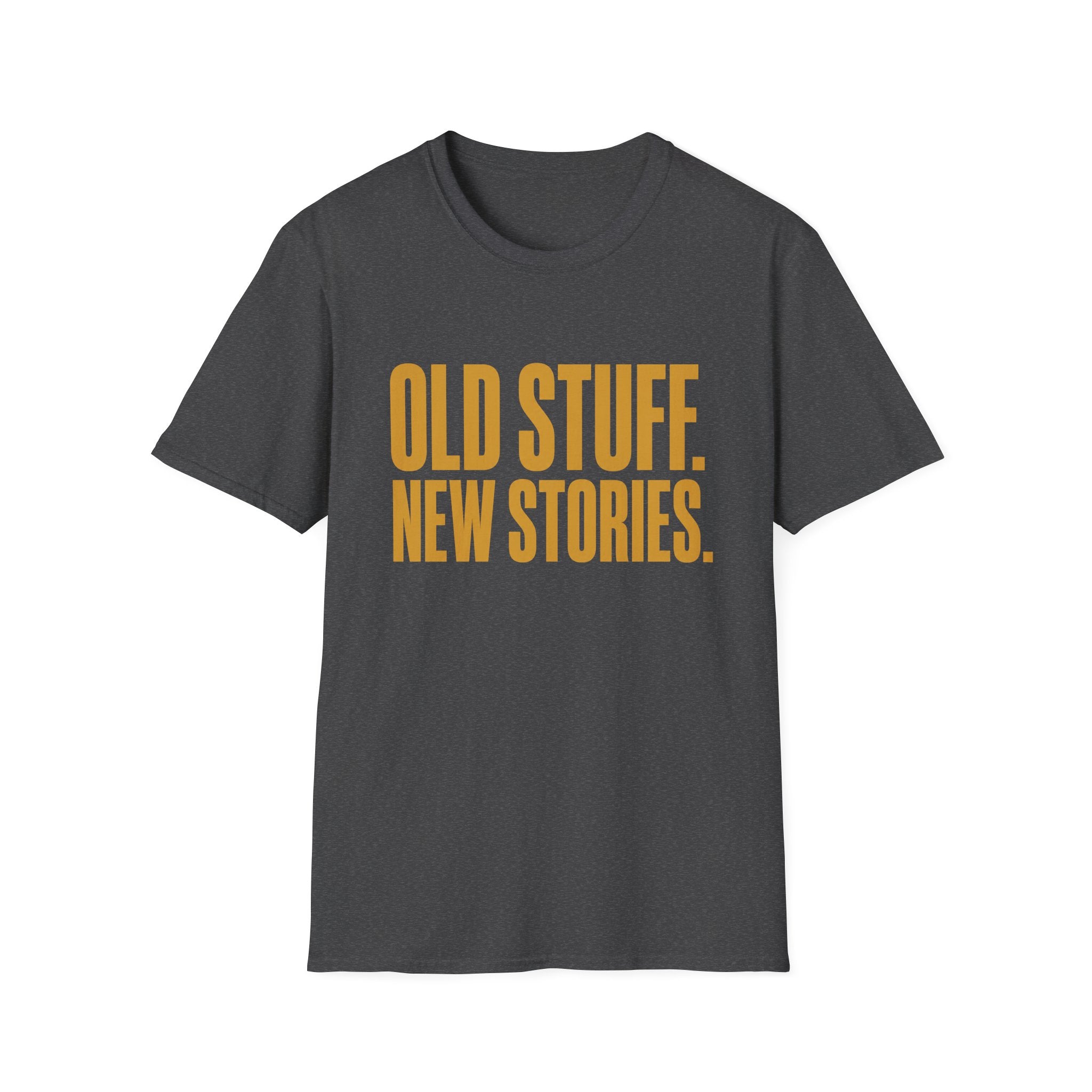 Old Stuff New Stories-T-Shirt