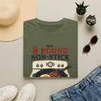 My 8 Pound Non-Stick Skillet-T-Shirt