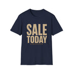 Sale Today Somewhere-T-Shirt