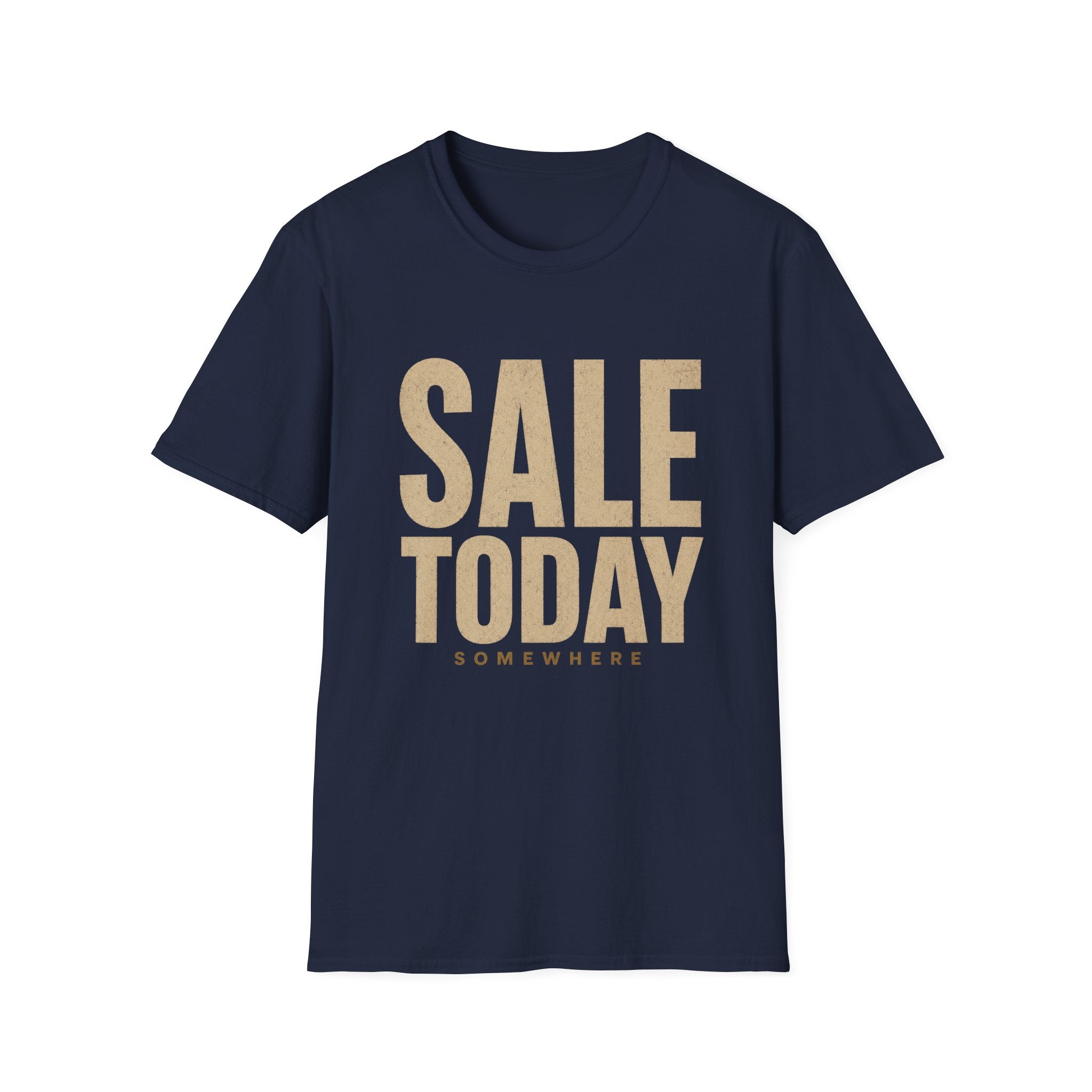 Sale Today Somewhere-T-Shirt