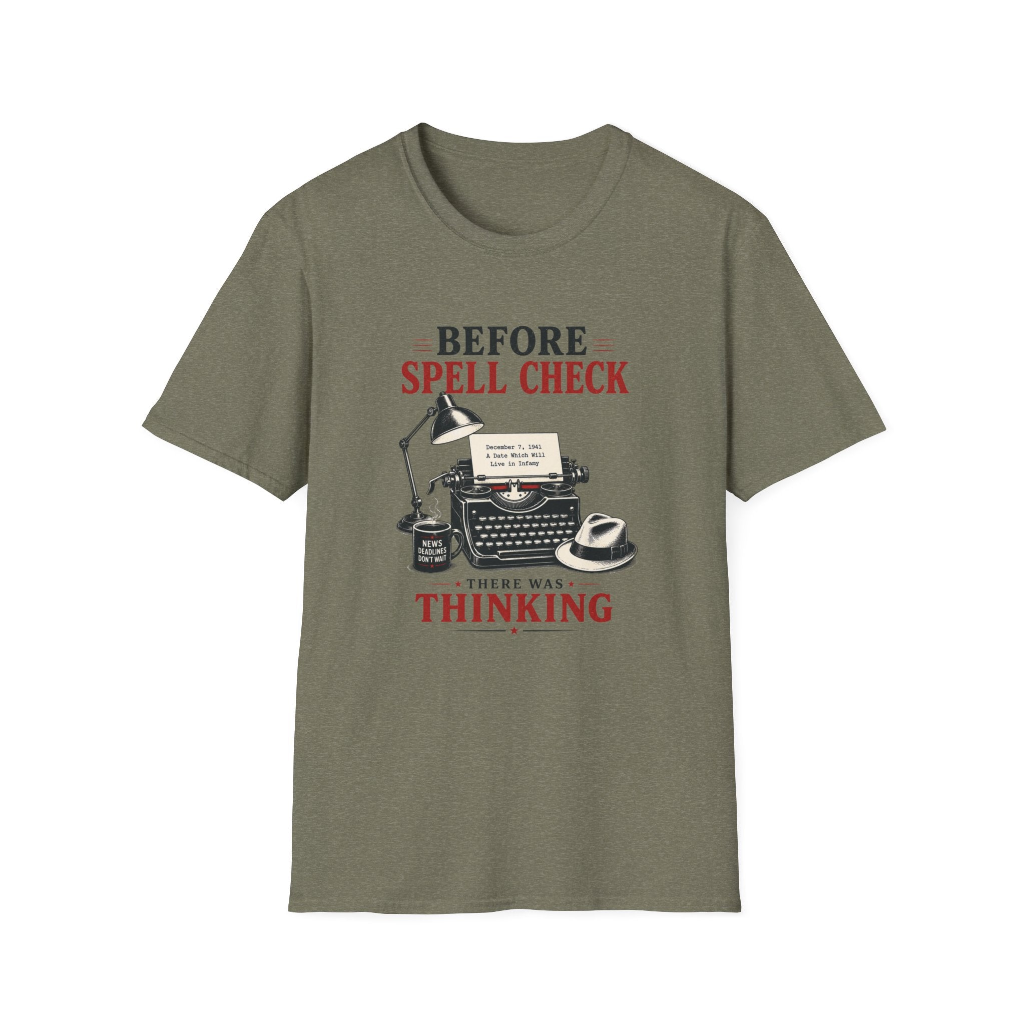 Before Spell Check There Was Thinking-T-Shirt