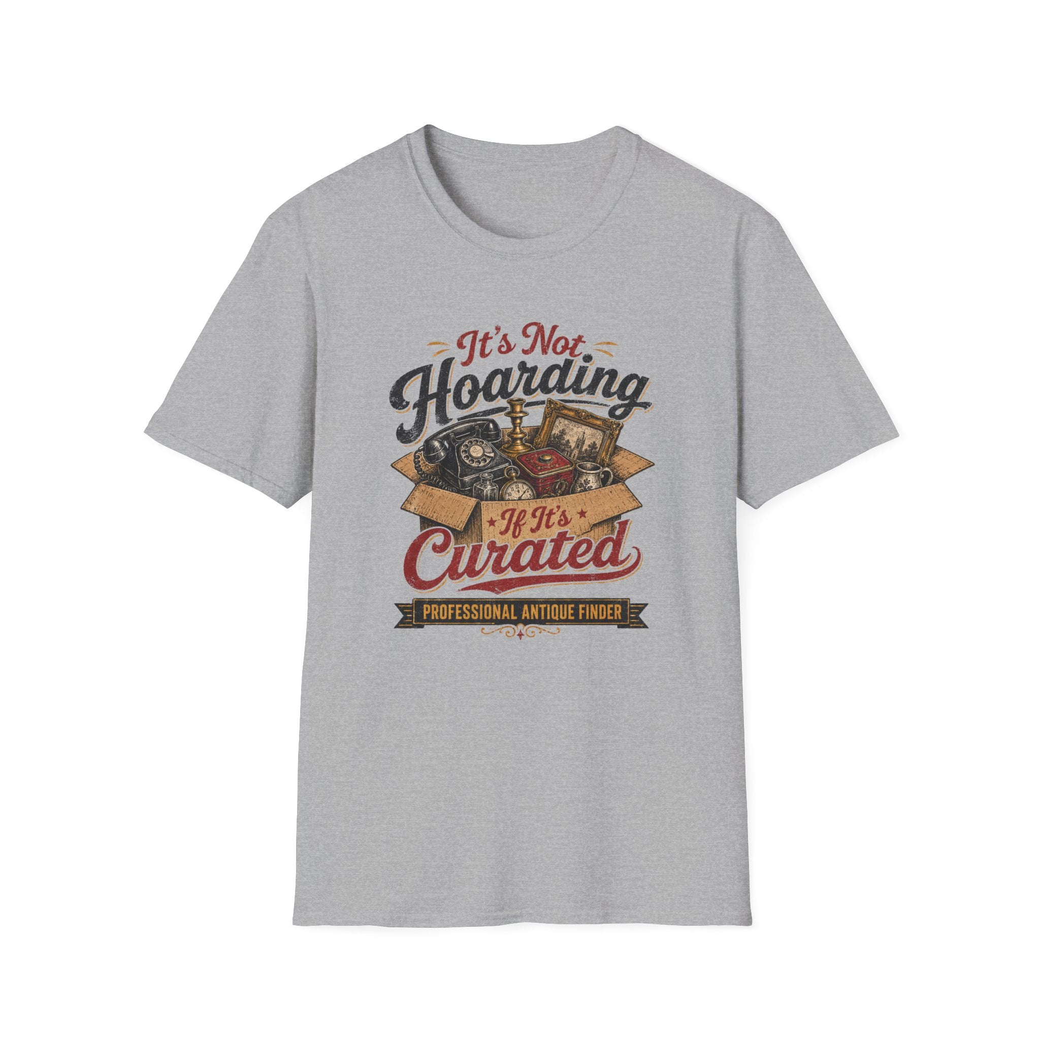It's Not Hoarding If It's Curated-T-Shirt