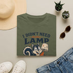I Didn't Need Another Lamp-Finder Series-T-Shirt