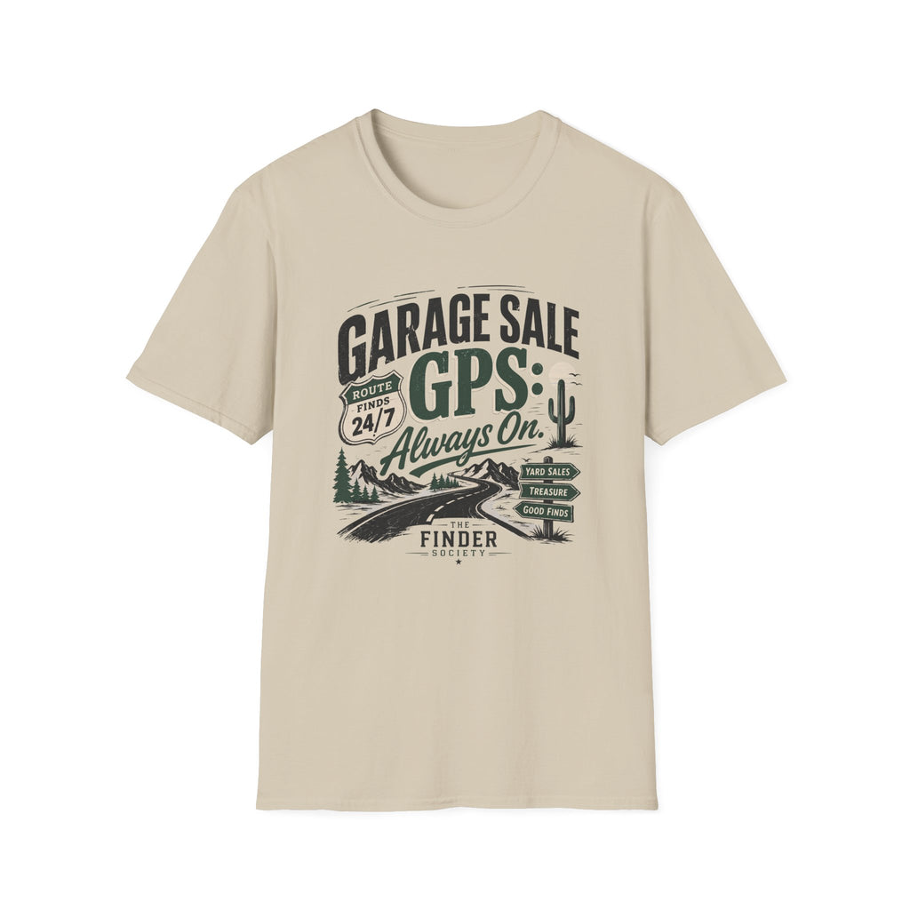 Garage Sale GPS Always On-T-Shirt
