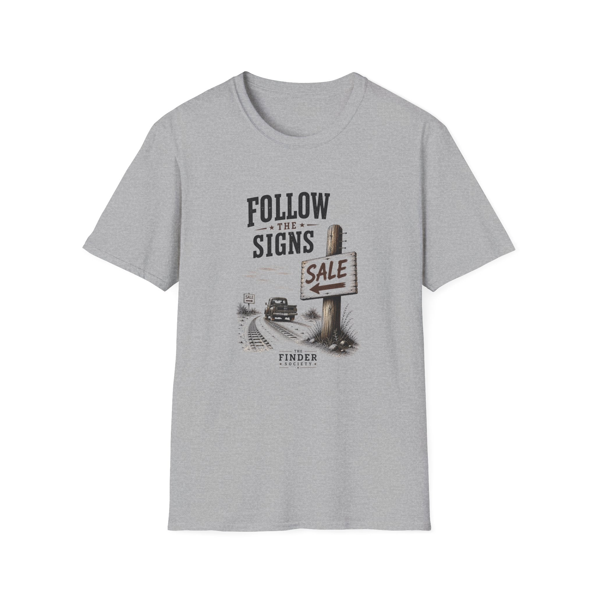 Follow The Signs -T-Shirt
