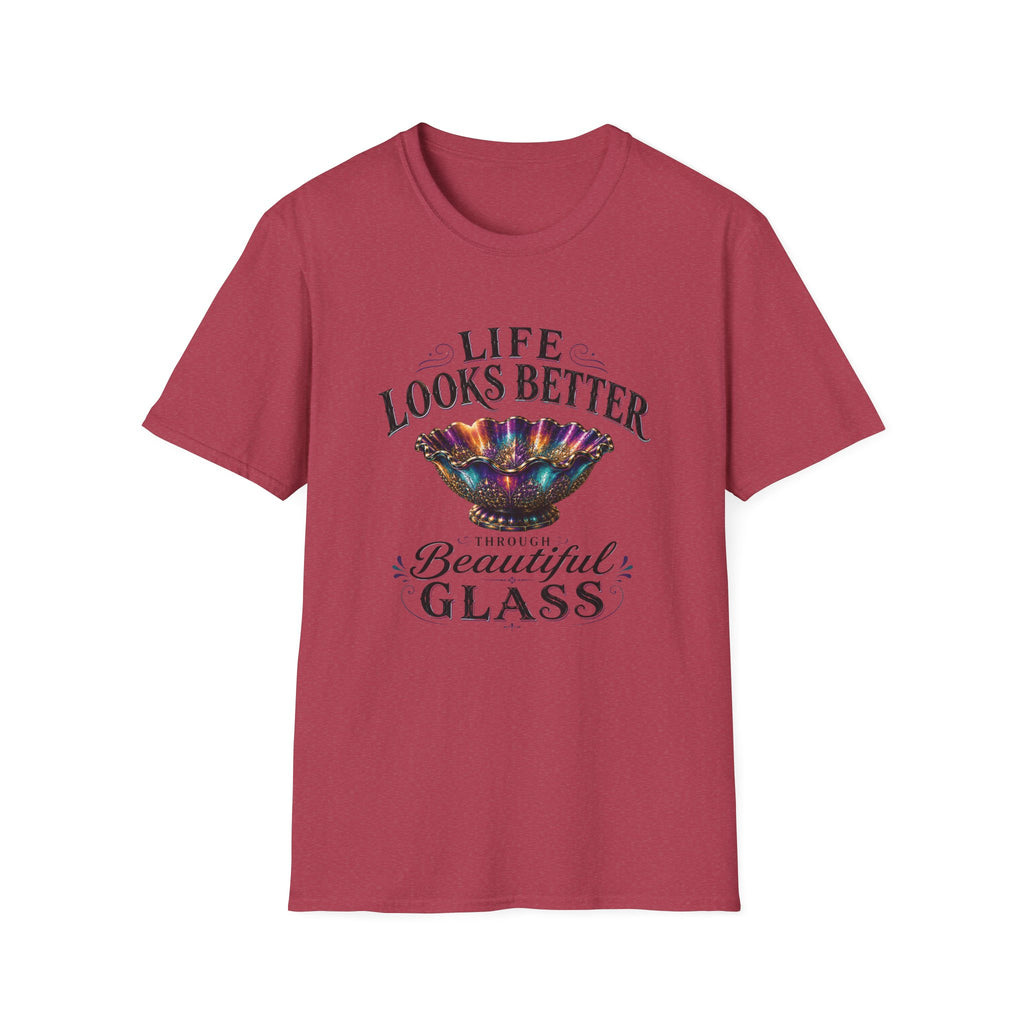 Life Looks Better Through Beautiful Glass-T-Shirt