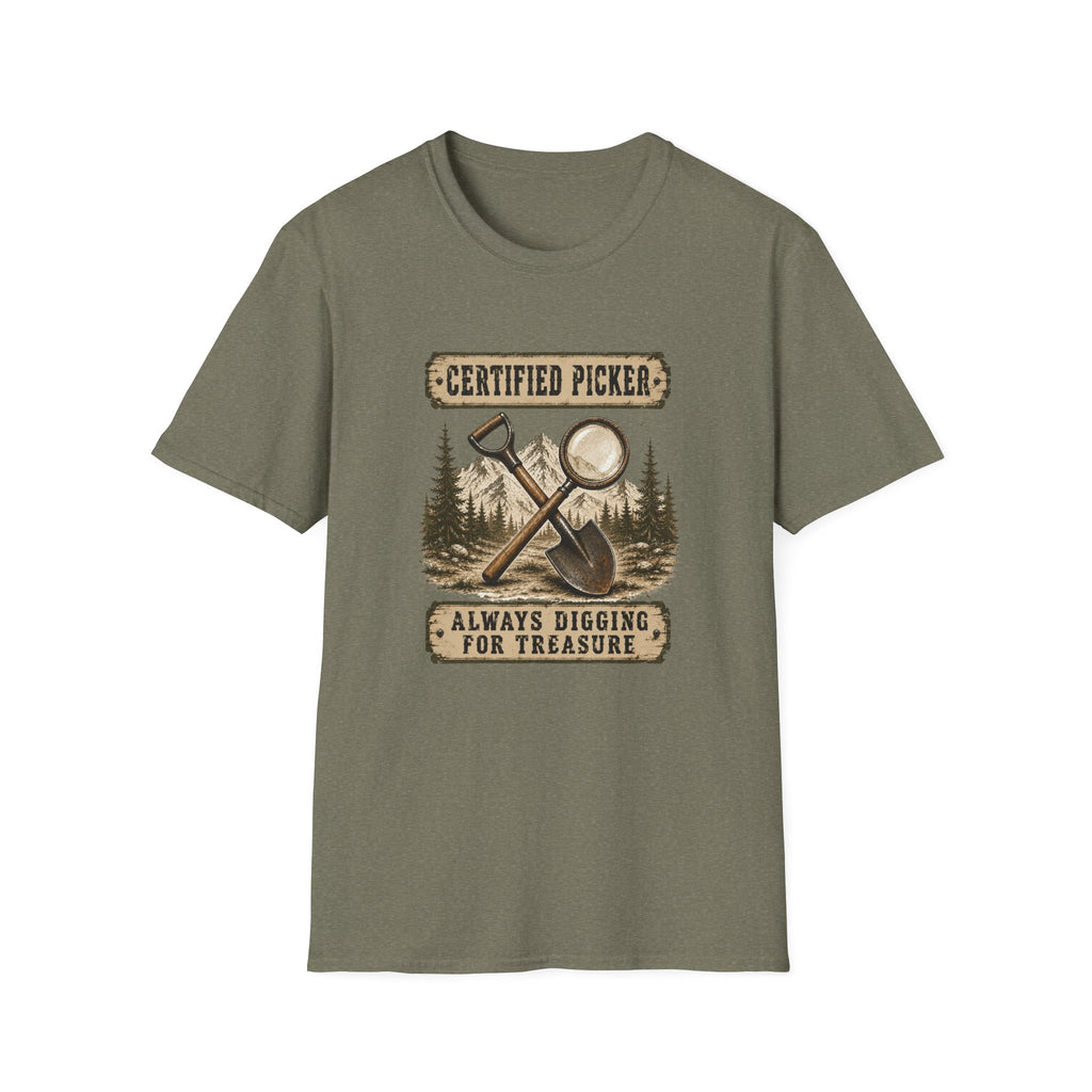 Certified Picker Always Digging for Treasure-T-Shirt