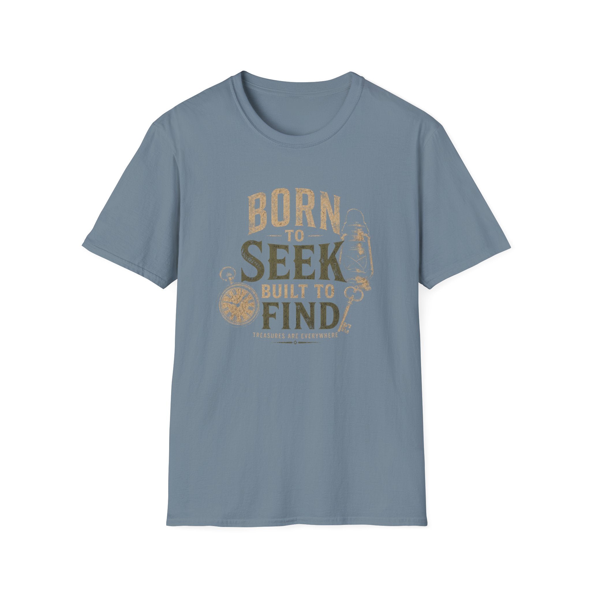 Born to Seek Built to Find-T-Shirt