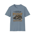 Could Give Up Pickin' But I'm No Quitter-T-Shirt
