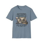 Nothing Haunts Us Like The Antique We Didn't Buy-T-Shirt