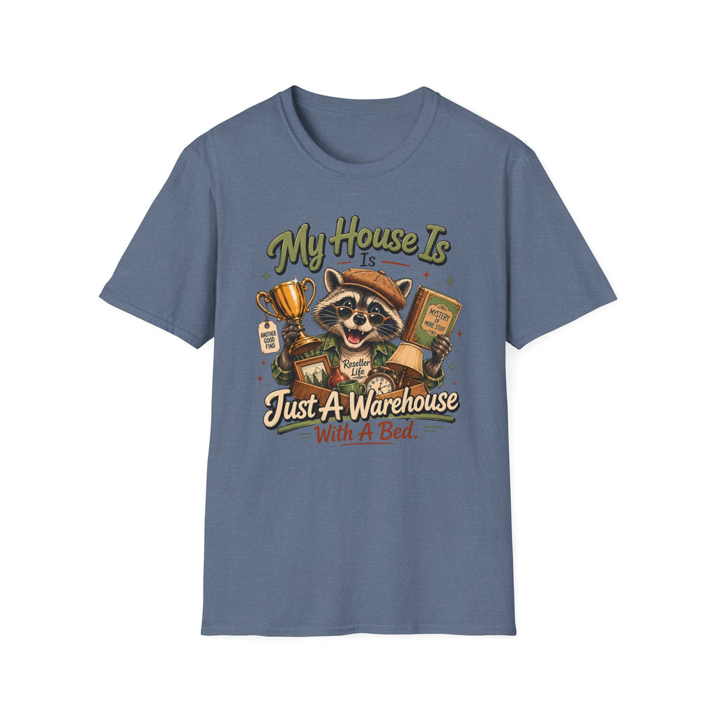 My House Is Just A Warehouse-T-Shirt