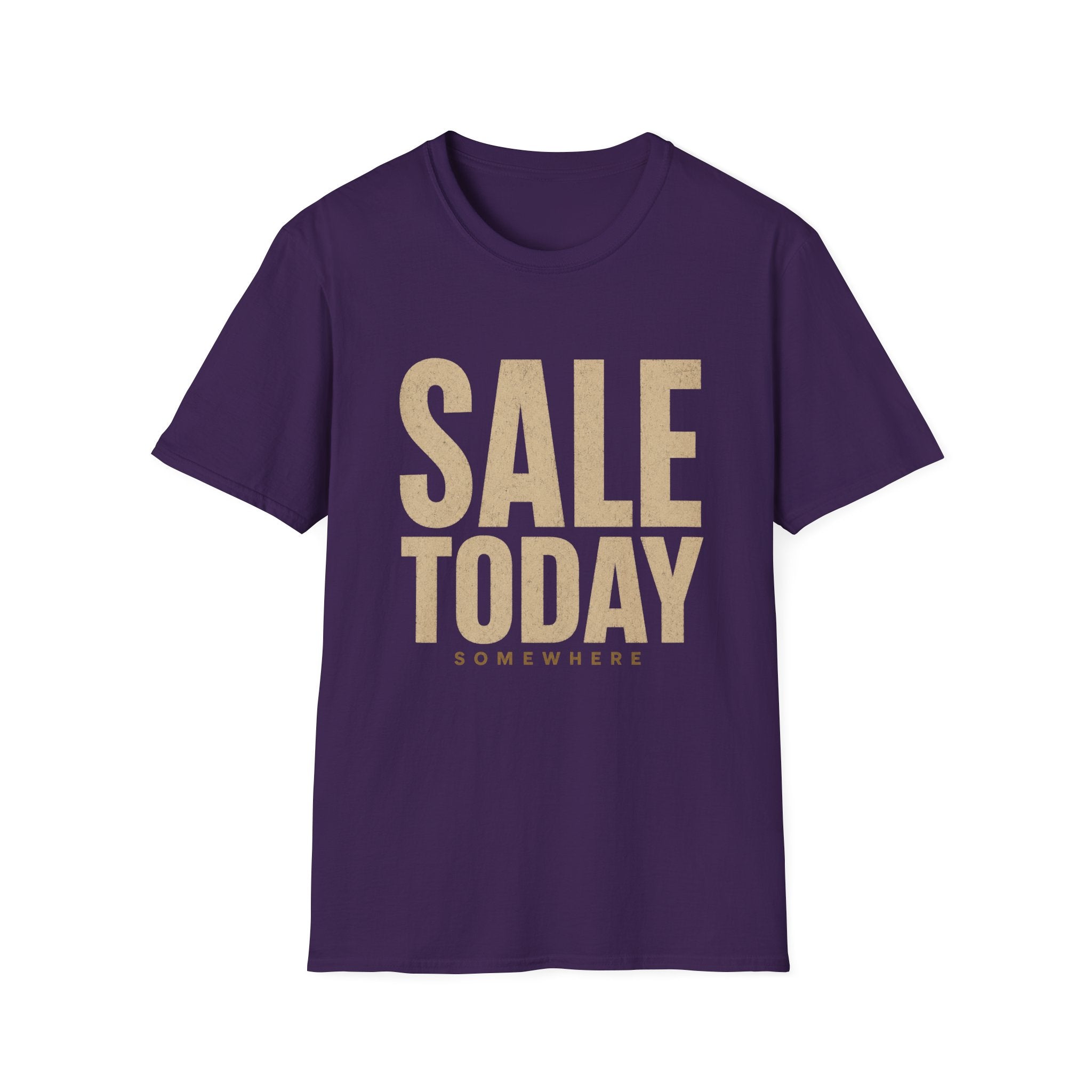 Sale Today Somewhere-T-Shirt