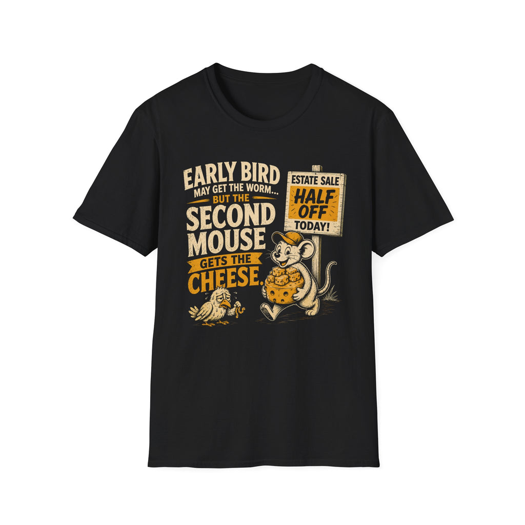 Early Bird May Get The Worm-T-Shirt