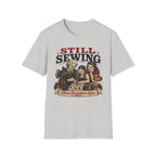 Still Sewing-T-Shirt